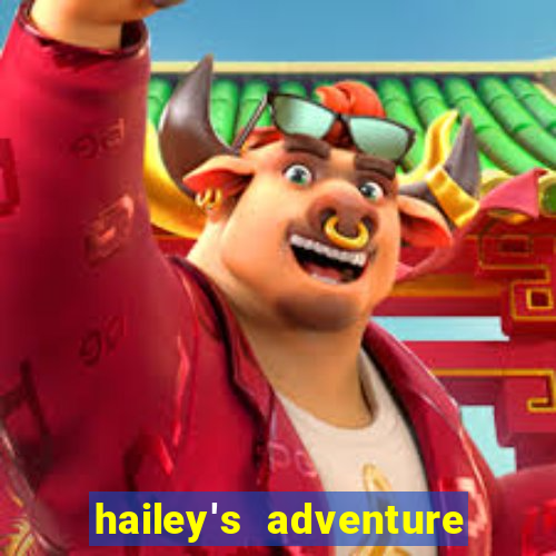 hailey's adventure mod unlimited money